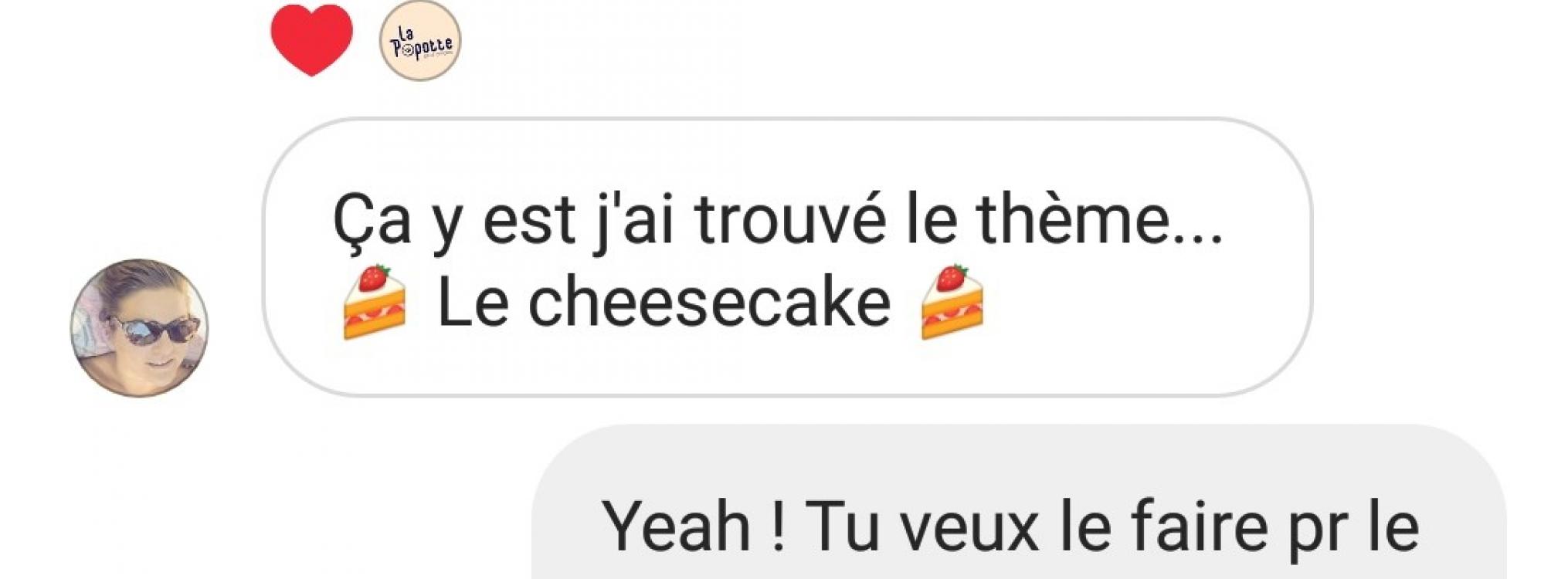 La Table des Popoteurs édition#2 : le cheesecake...